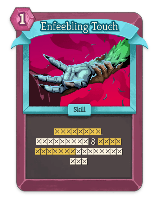 Enfeebling Touch
