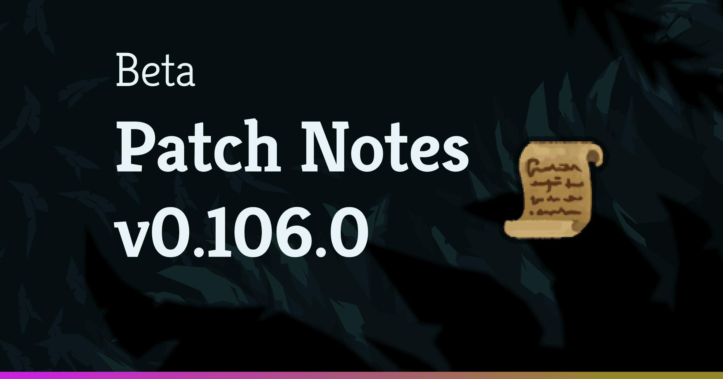 Patch Update v0.106.0