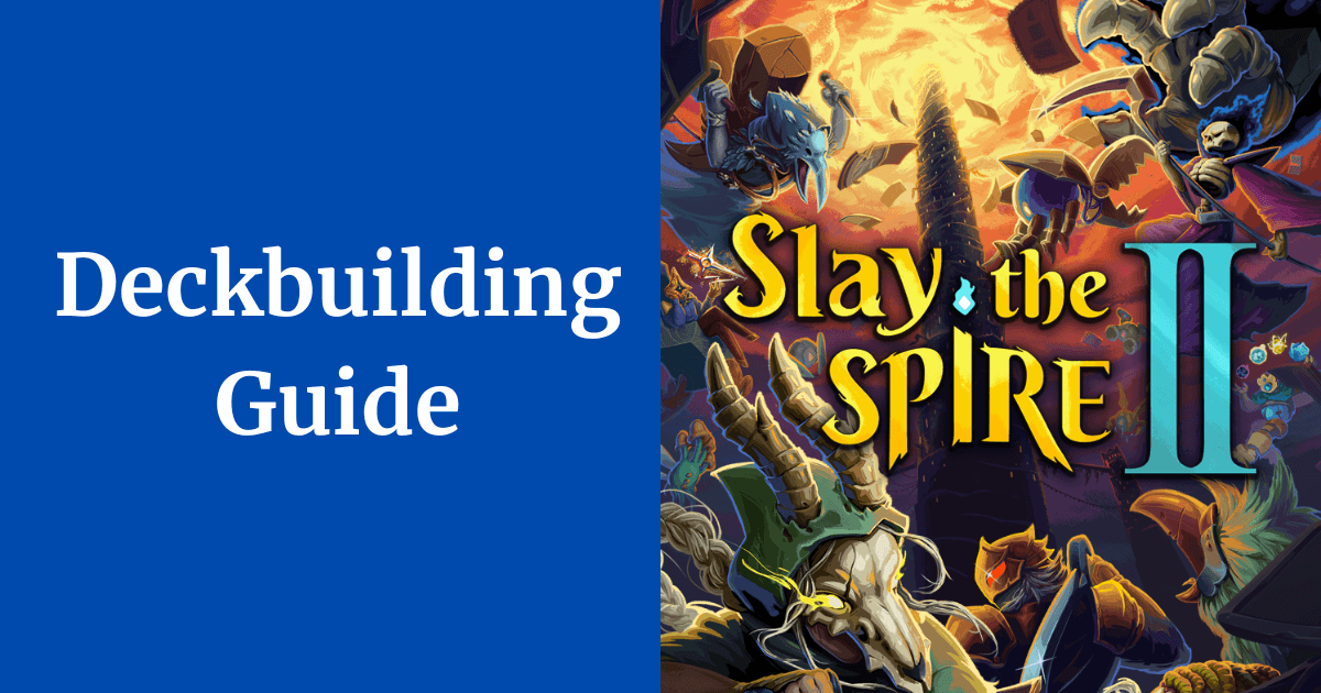 Slay the Spire 2 Deckbuilding Guide header image featuring the game's key art with various characters and monsters surrounding the Spire